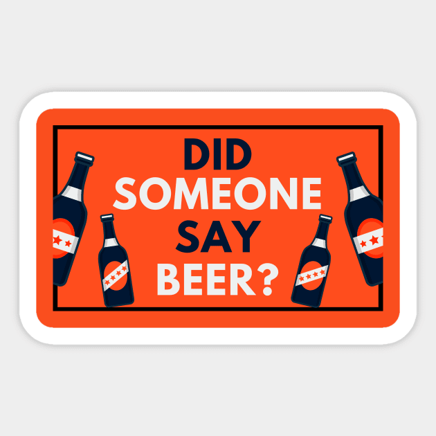 Did Someone Say Beer? Beer Sayings Sticker by ballhard